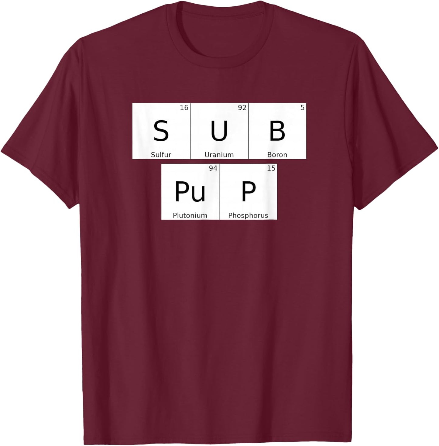 BDSM Periodic Table Element Sub Pup Gay Kink Roleplay T-Shirt - T-Shirt | Maroon