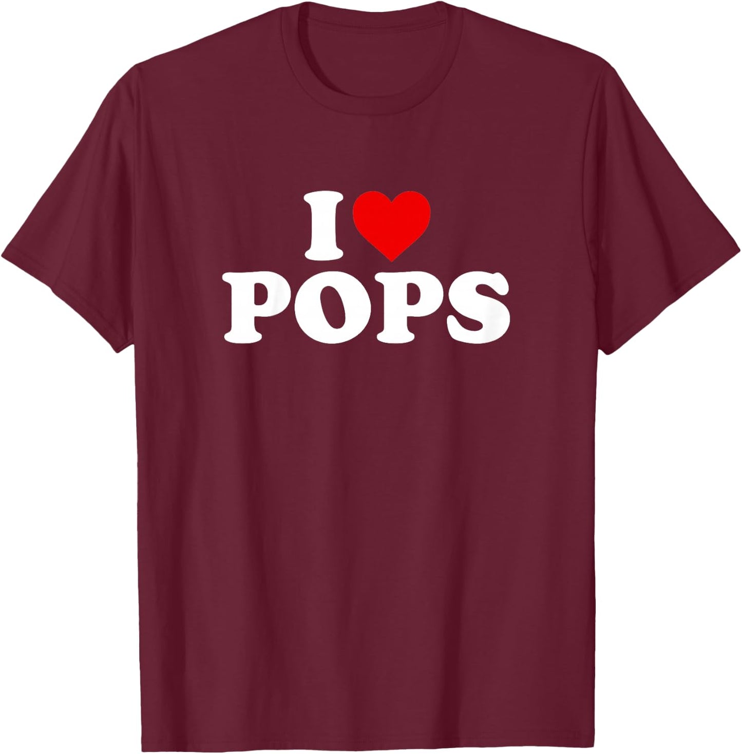 I Love Pops Shirt For Boy Girl Toddler Children Youth T-Shirt - T-Shirt | Maroon