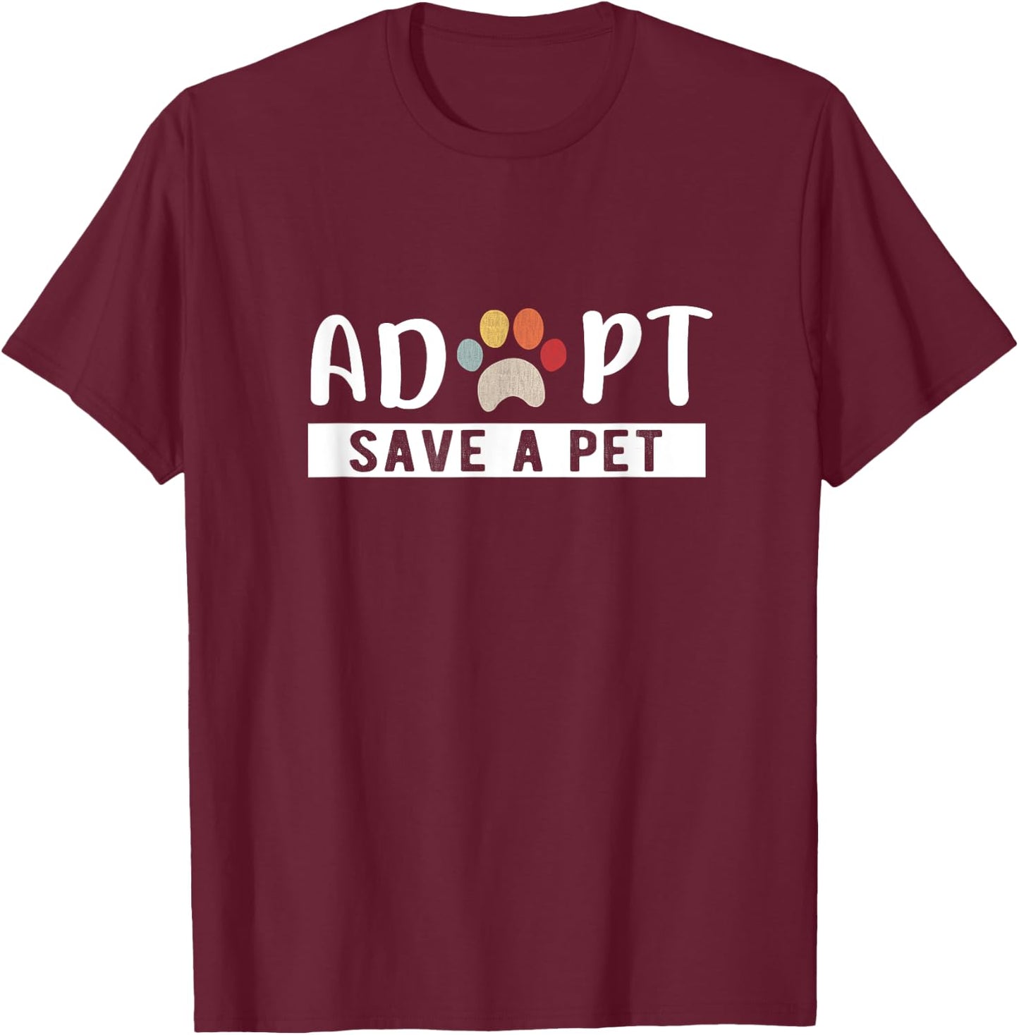 Adopt Save a Pet Cat and Dog Animals Rescue T-Shirt - T-Shirt | Maroon