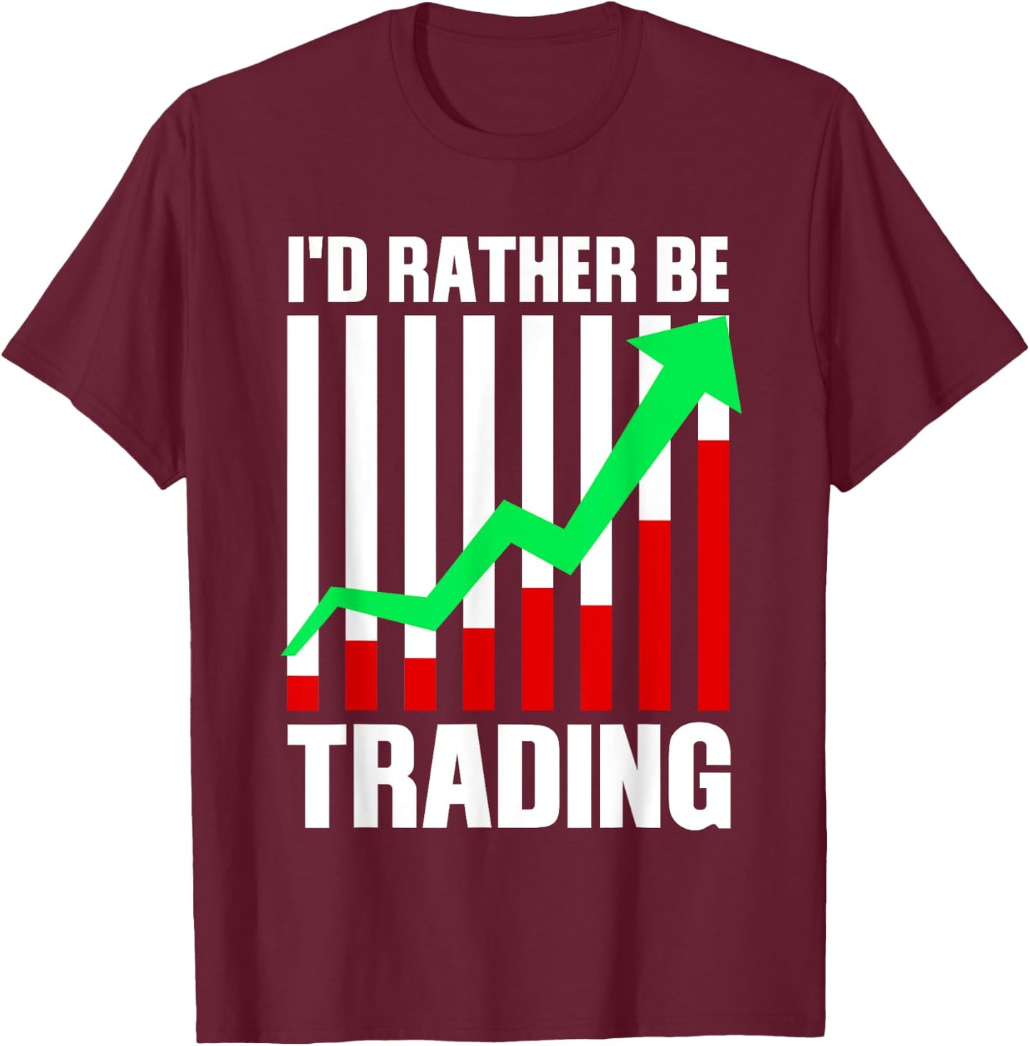 Funny Stock Trading Gift Stock Market Trader Men Women T-Shirt - T-Shirt | Maroon