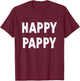 Pappy Grandpa Birthday Gifts Happy Pappy , Black, Small, , Short Sleeve, Letter Print, Casual, Humor T-Shirt - T-Shirt | Maroon
