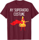 My Superhero Pizza with Cape Halloween Costume Funny Cool T-Shirt - T-Shirt | Maroon