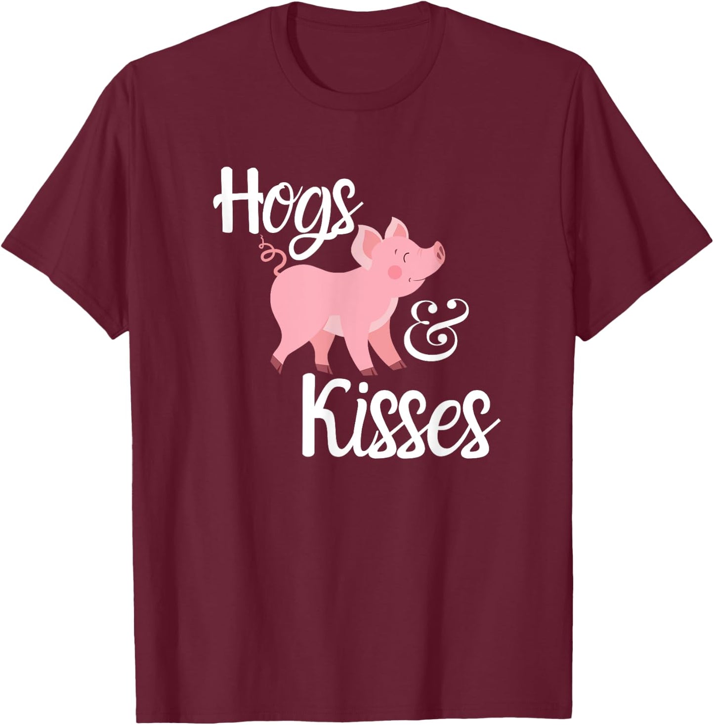 Hogs and Kisses Cute Pig T-Shirt - T-Shirt | Maroon