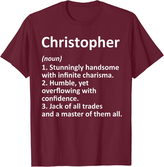 CHRISTOPHER Definition Personalized Name Funny Birthday Gift T-Shirt - T-Shirt | Maroon