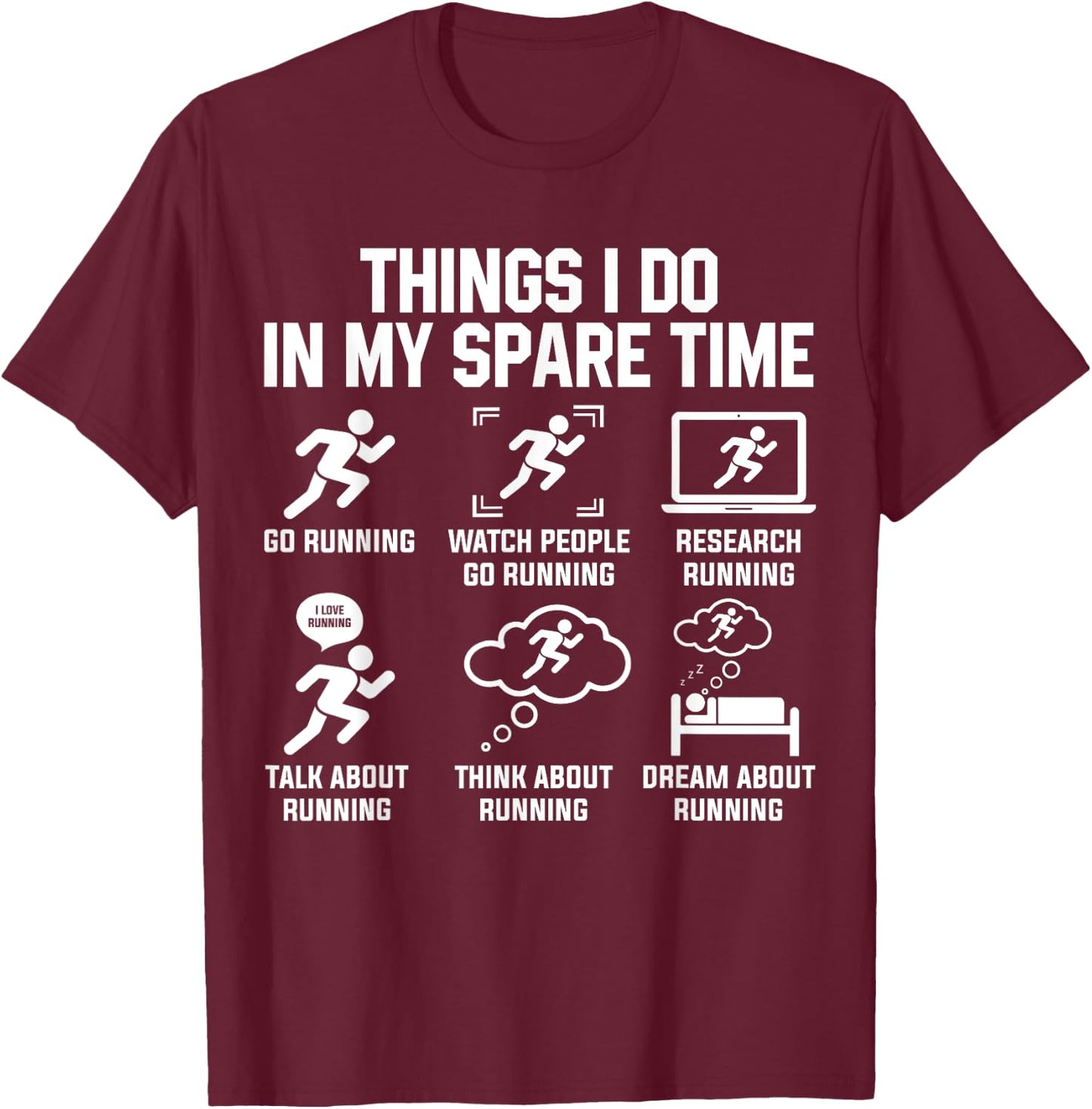 Things I Do In My Spare Time Funny Sport Running T-Shirt - T-Shirt | Maroon