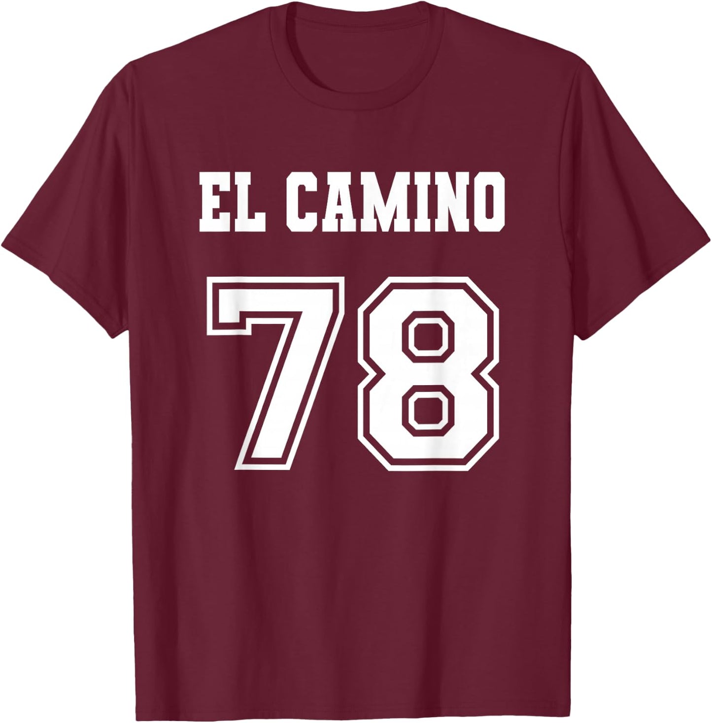Jersey Style El Camino 78 1978 T-Shirt - T-Shirt | Maroon