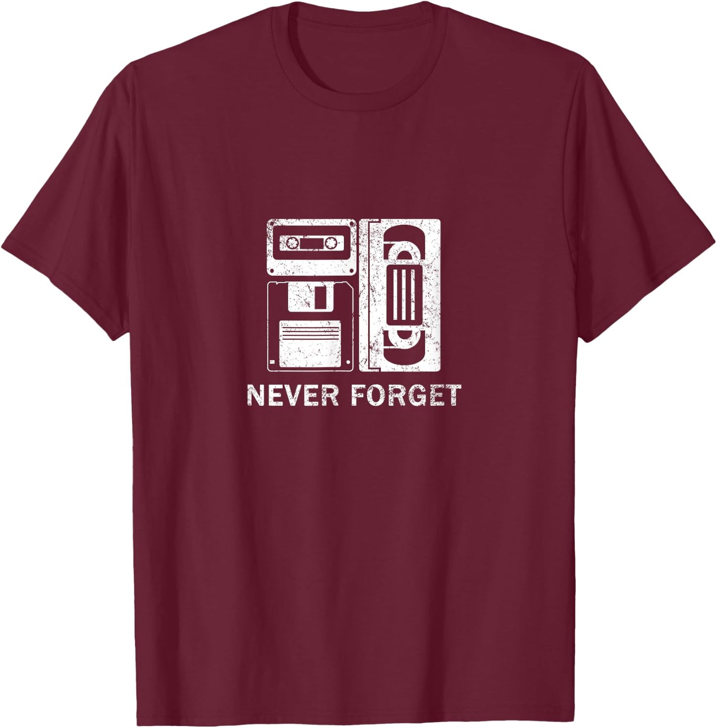 Never Forget Funny Retro T-Shirt - T-Shirt | Maroon