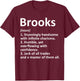 BROOKS Definition Personalized Name Funny Birthday Gift T-Shirt - T-Shirt | Maroon