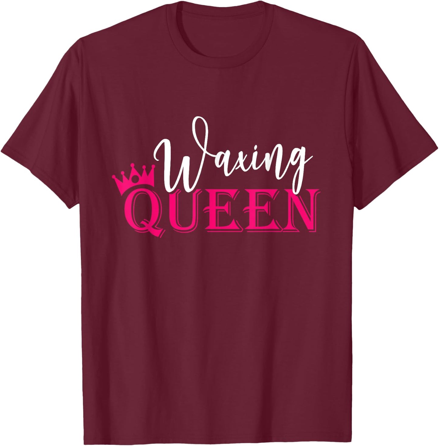 Wax beautician, queen, wax specialist, beautician T-Shirt - T-Shirt | Maroon
