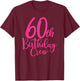 60th Birthday Crew Pink 60 Years Old Women Group Party T-Shirt - T-Shirt | Maroon