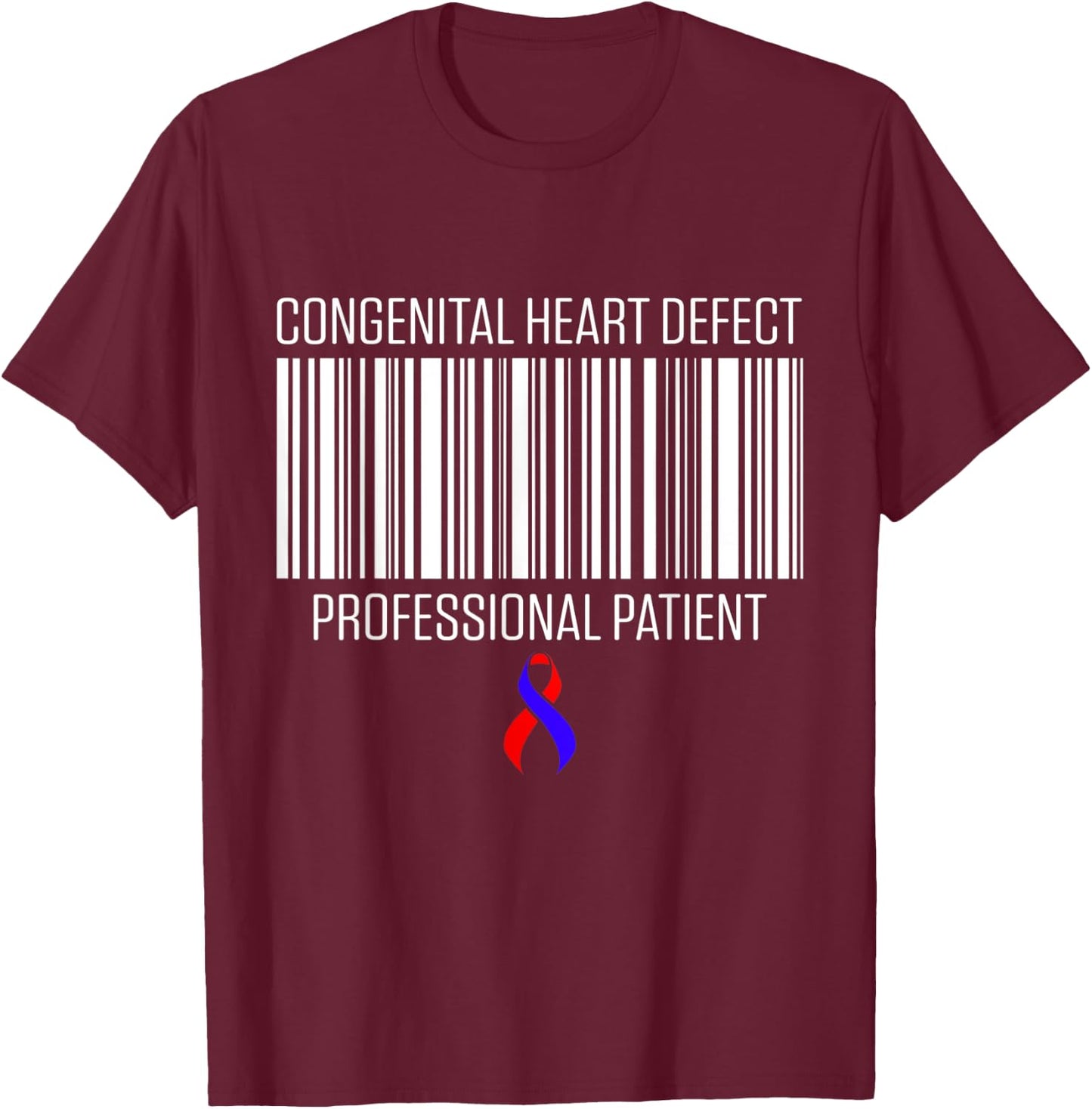 Congenital Heart Disease Defect Survivor Patient CHD Warrior T-Shirt - T-Shirt | Maroon