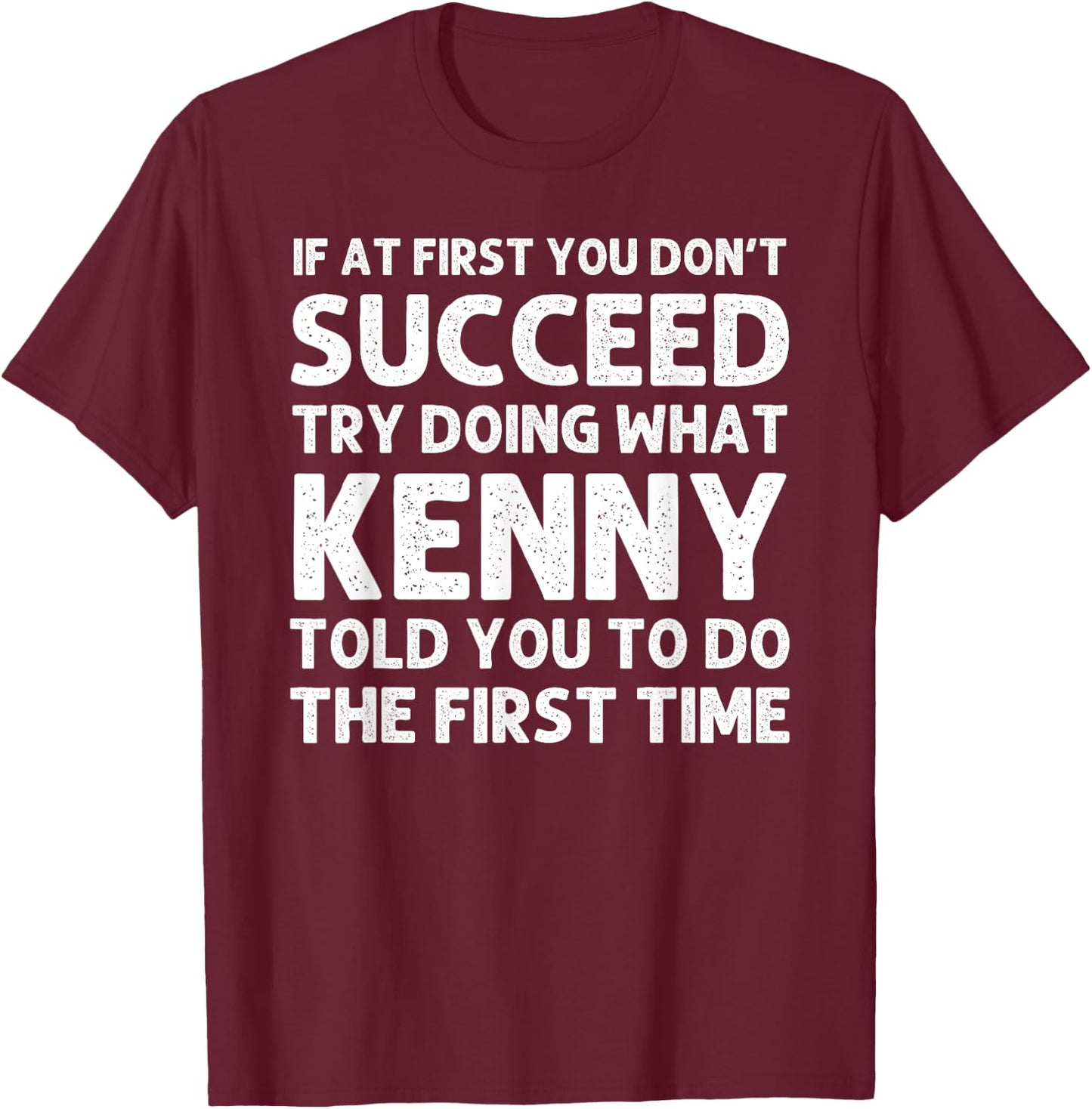 KENNY Gift Name Personalized Birthday Funny Christmas Joke T-Shirt - T-Shirt | Maroon