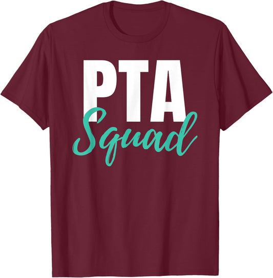 PTA Squad Parent Teacher Association Men Women T-Shirt - T-Shirt | Maroon