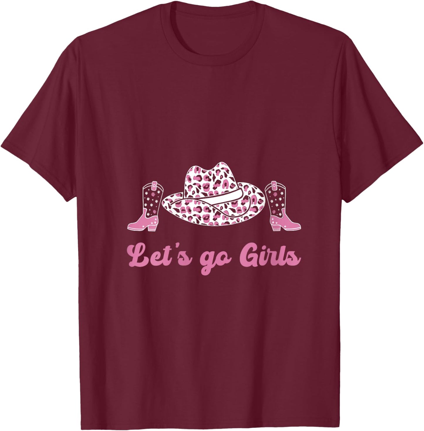 Let's Go Girls Shirt Cute Rodeo girl Pink cowgirl V-Neck T-Shirt - T-Shirt | Maroon
