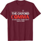 Funny Oxford Comma Quote, Team Oxford Comma, Funny Grammar T-Shirt - T-Shirt | Maroon