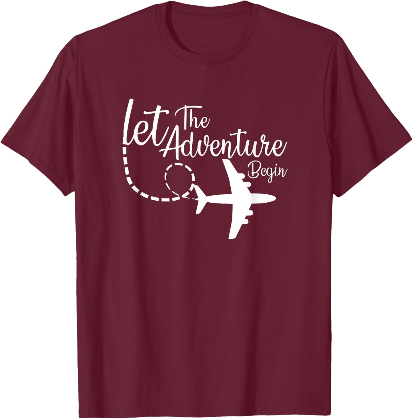 Let The Adventure Begin inspirational Airplane Travel Mode T-Shirt - T-Shirt | Maroon