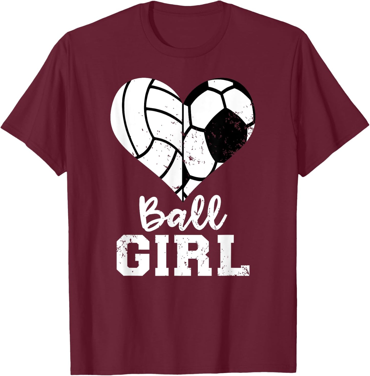 Ball Girl Heart Funny Soccer Volleyball Girl T-Shirt - T-Shirt | Maroon
