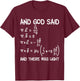 Maxwell Equations And God Said And There Was Light T-Shirt - T-Shirt | Maroon