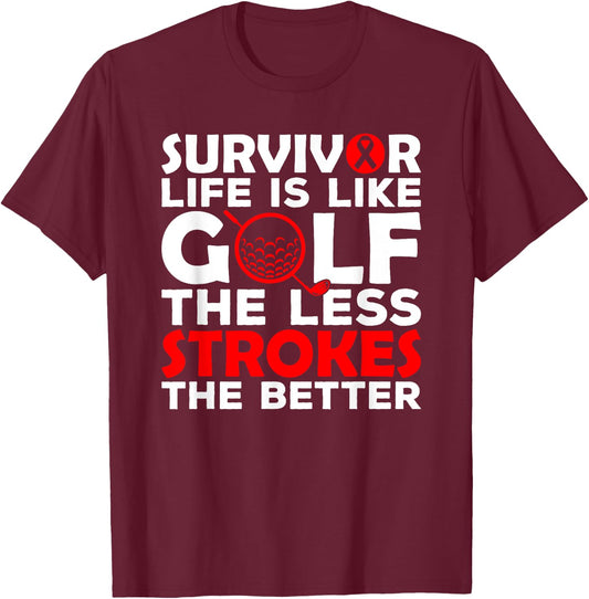 Stroke Survivor Health Unique Golf Gifts Men Women Golfers T-Shirt - T-Shirt | Maroon