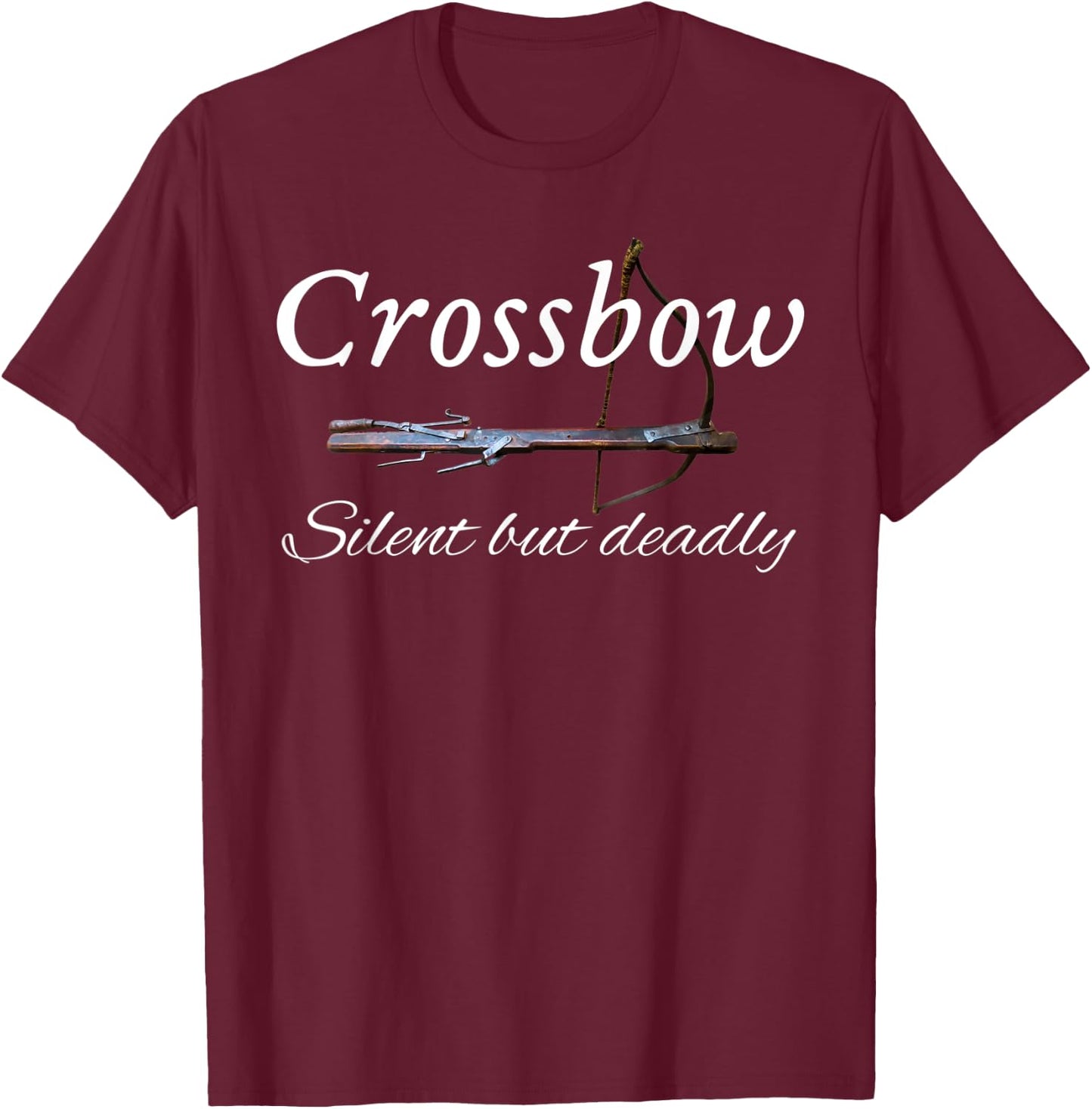 Crossbow Vintage Image Silent but Deadly T-Shirt - T-Shirt | Maroon