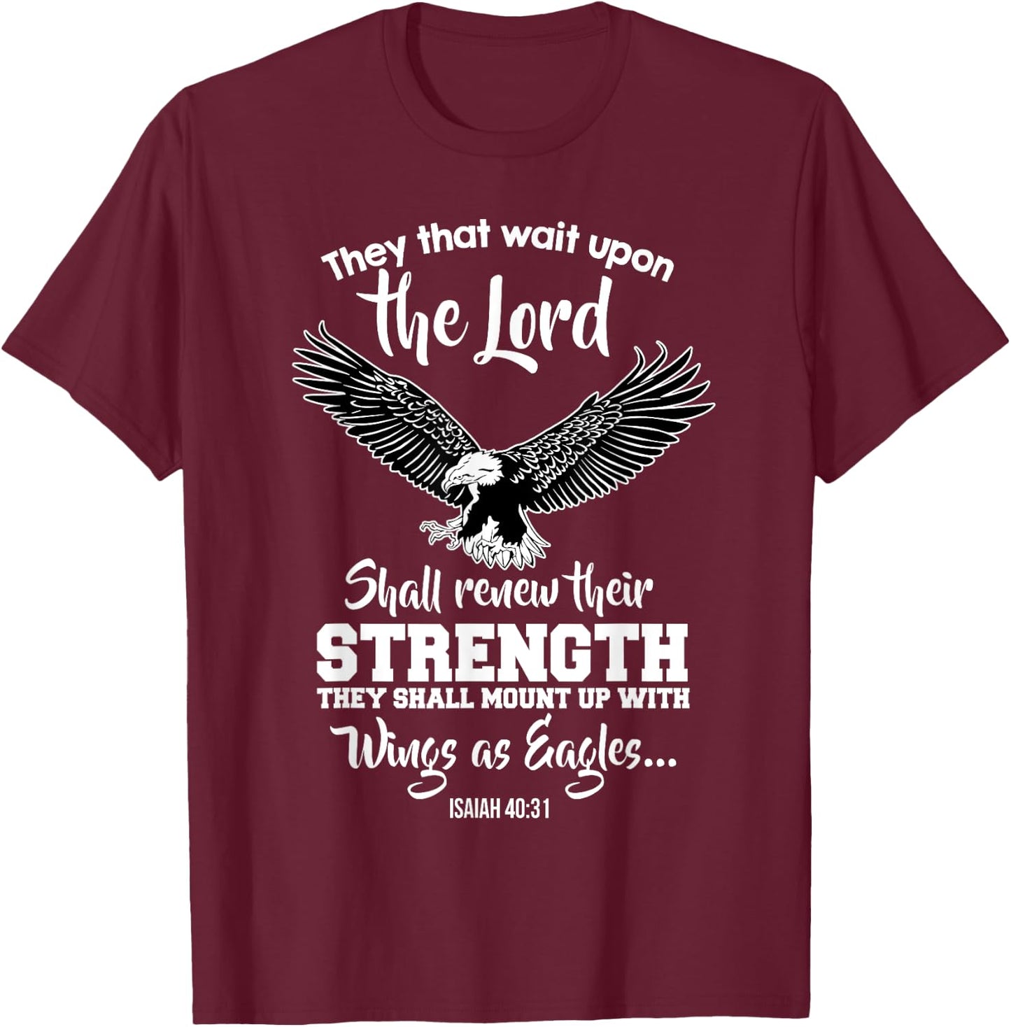 Wings Like Eagles Isaiah 40:31 Christian Bible Verse T-Shirt - T-Shirt | Maroon