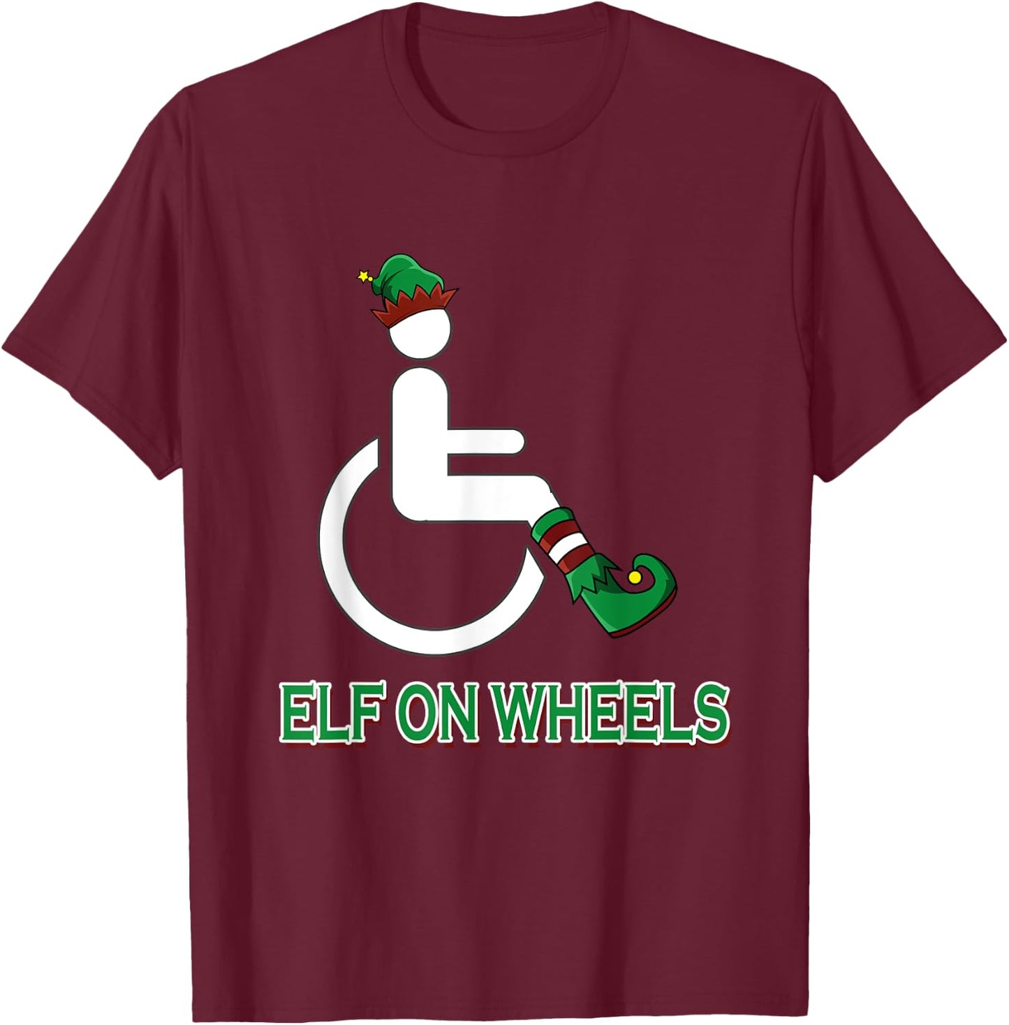 Wheelchair Elf Funny Christmas Disability Humor T-Shirt - T-Shirt | Maroon