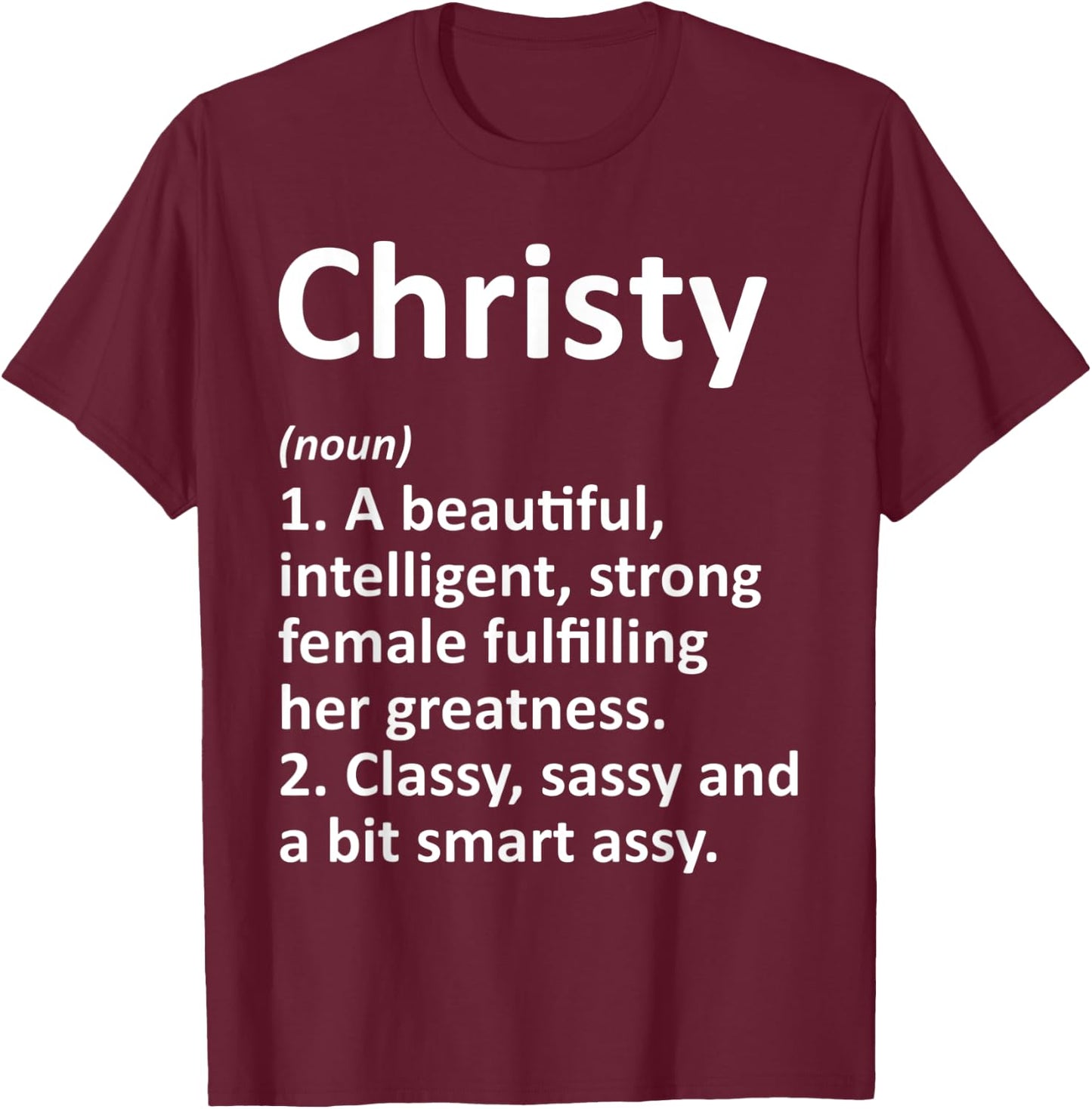 CHRISTY Definition Personalized Name Funny Christmas Gift T-Shirt - T-Shirt | Maroon