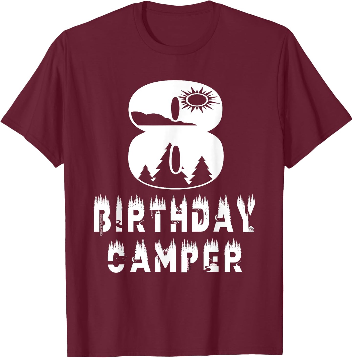 8th Birthday Camper 8 Years Old Camping Lover Theme Party T-Shirt - T-Shirt | Maroon
