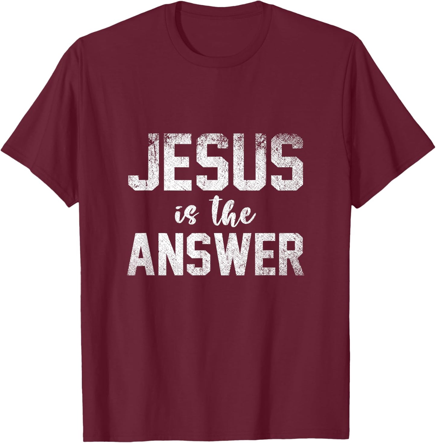 Jesus Is The Answer Jesus T-Shirt - T-Shirt | Maroon
