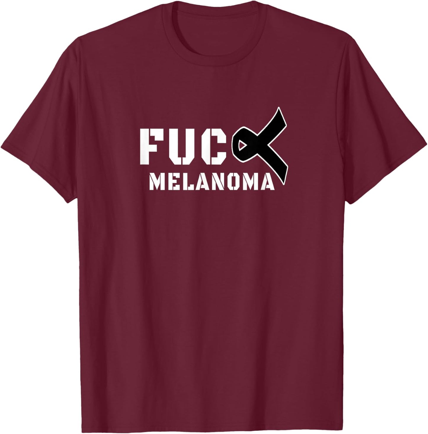 Fuck Melanoma Skin Cancer Awareness T-Shirt - T-Shirt | Maroon