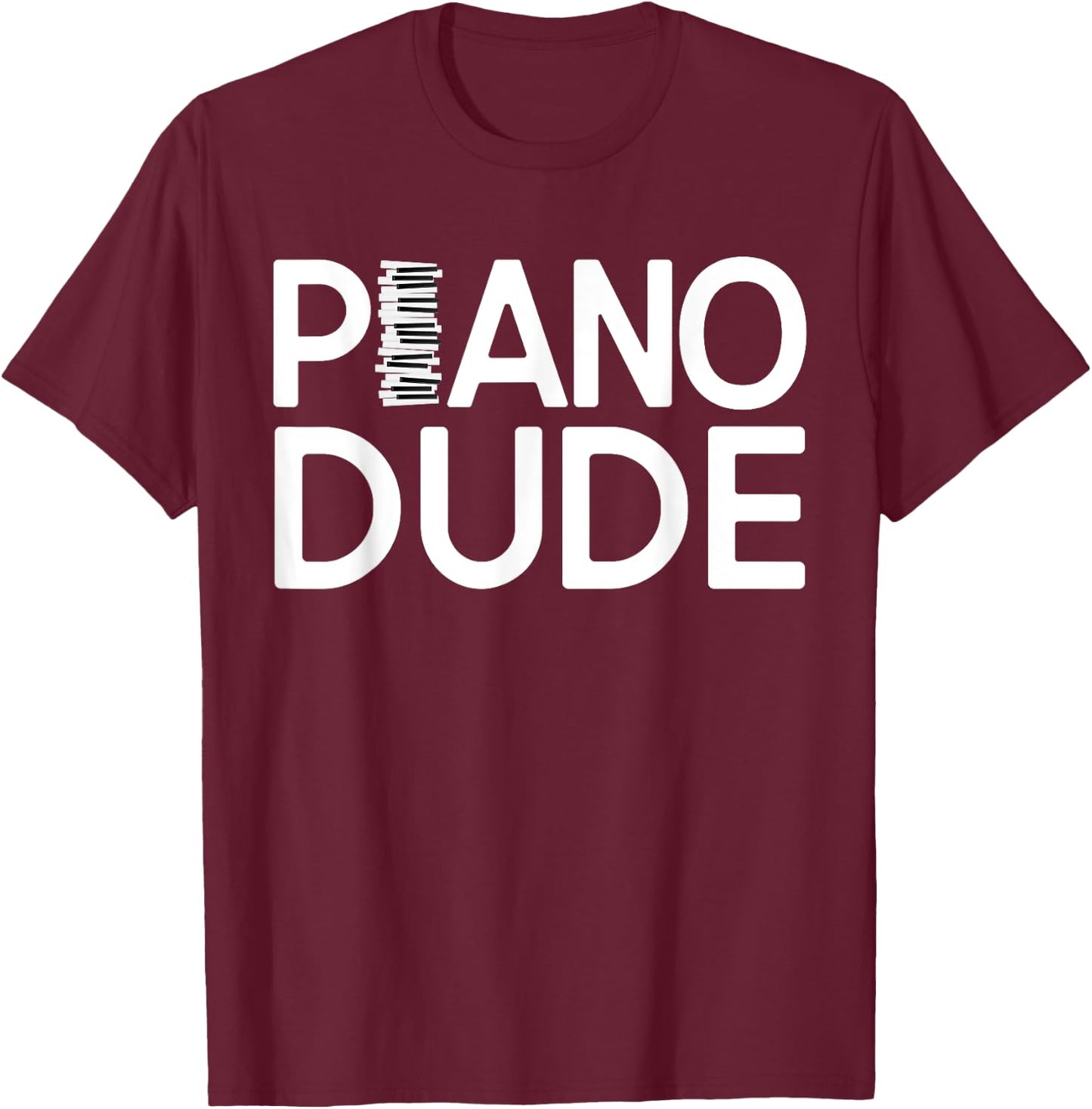 Funny Band Member Piano Dude Musician Guy Lover T-Shirt - T-Shirt | Maroon