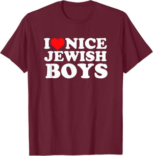 I Love Nice Jewish Boys T-Shirt - T-Shirt | Maroon