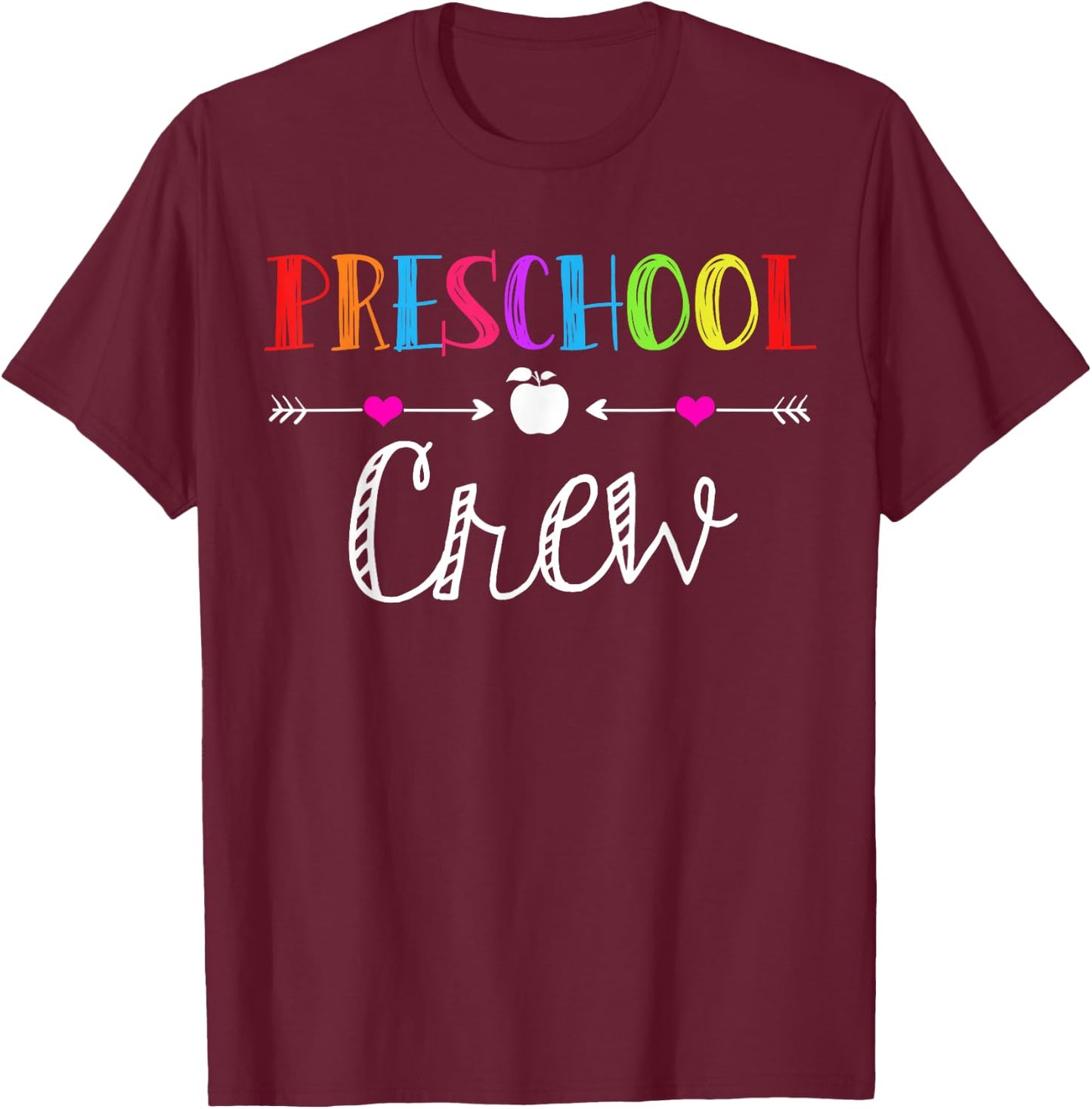 Preschool Crew Teacher Funny First Day Of School Kids Gift T-Shirt - T-Shirt | Maroon