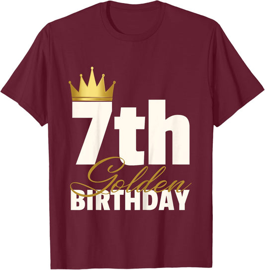7th Golden Birthday Year Age Crown T-Shirt - T-Shirt | Maroon