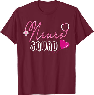 Neuro Squad Neurologist Gift T-Shirt - T-Shirt | Maroon
