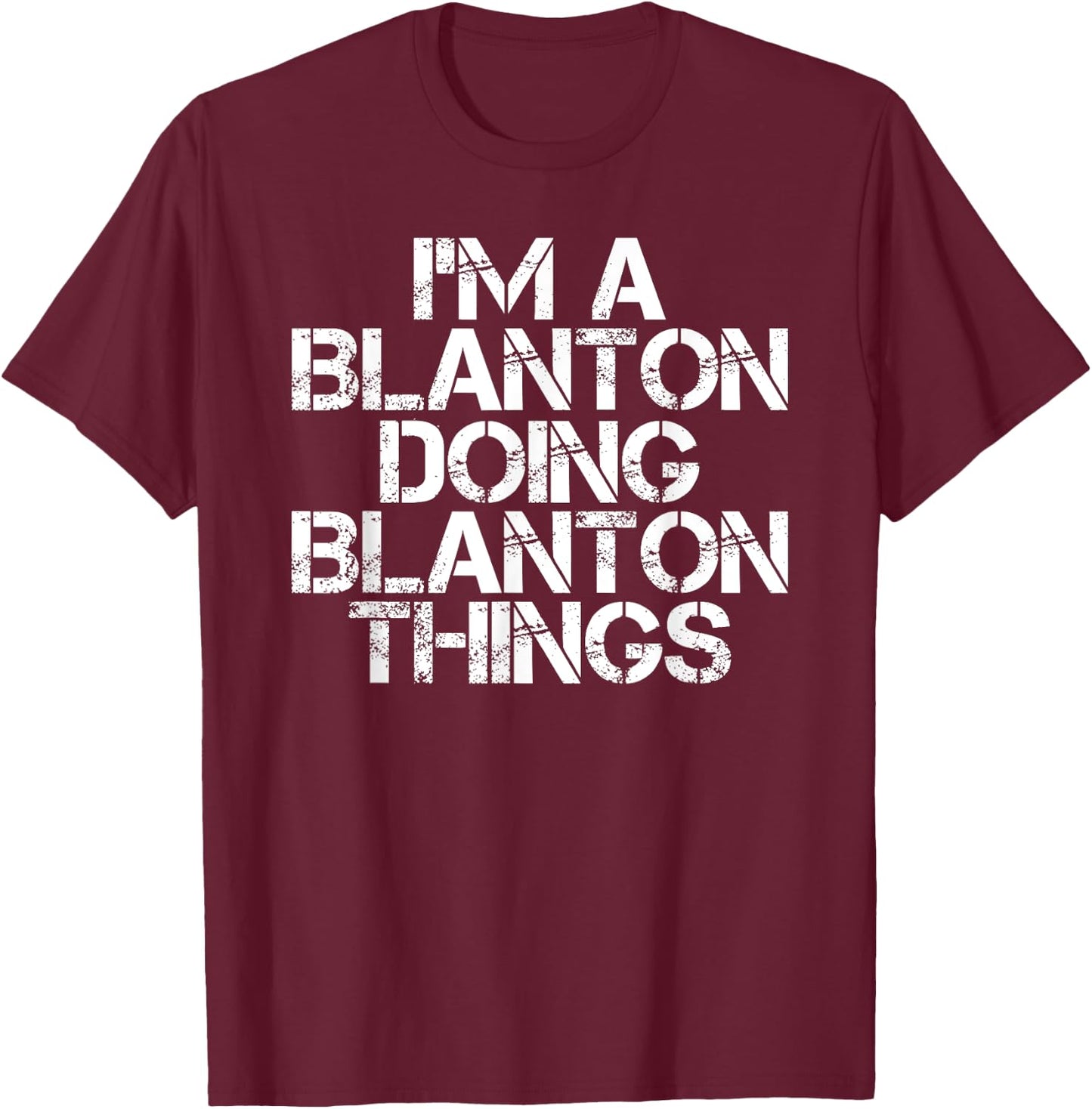 BLANTON Funny Surname Family Tree Birthday Reunion Gift T-Shirt - T-Shirt | Maroon