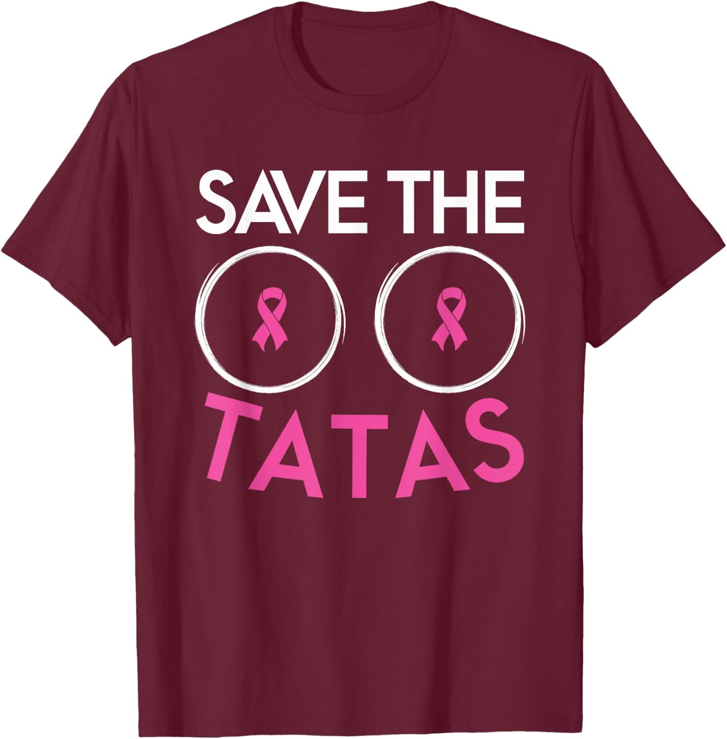 Save The Tatas Breast Cancer Awareness Warrior Pink Ribbon T-Shirt - T-Shirt | Maroon