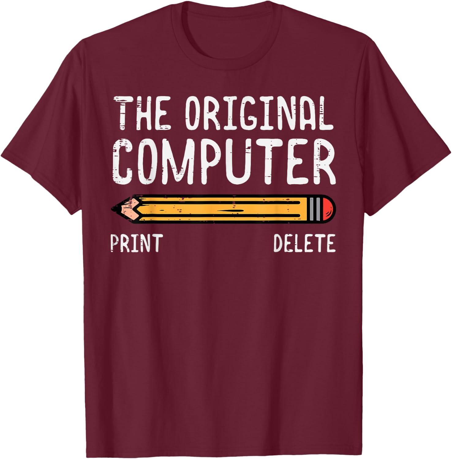 Original Computer Pencil Coder Funny Tech Support Men Women T-Shirt - T-Shirt | Maroon