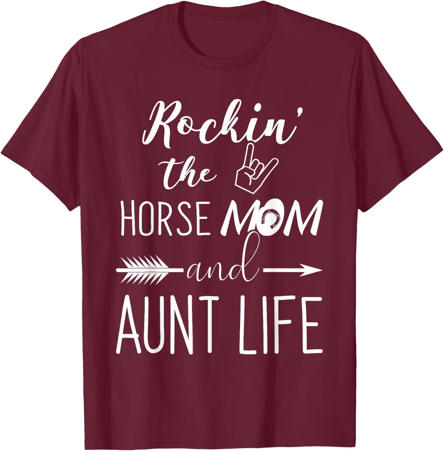 Rockin The Horse Mom and Aunt Life - Unique Horse Lovers T-Shirt - T-Shirt | Maroon