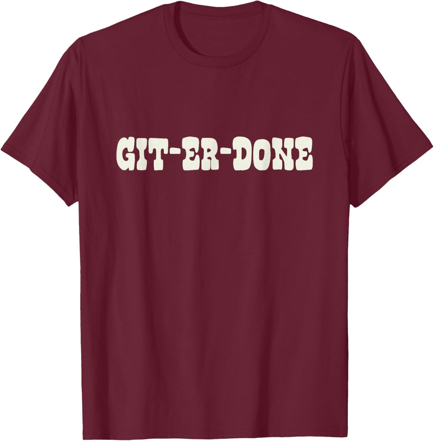 TropicalTees Git-Er-Done Adult Texas - Black, Small T-Shirt - T-Shirt | Maroon