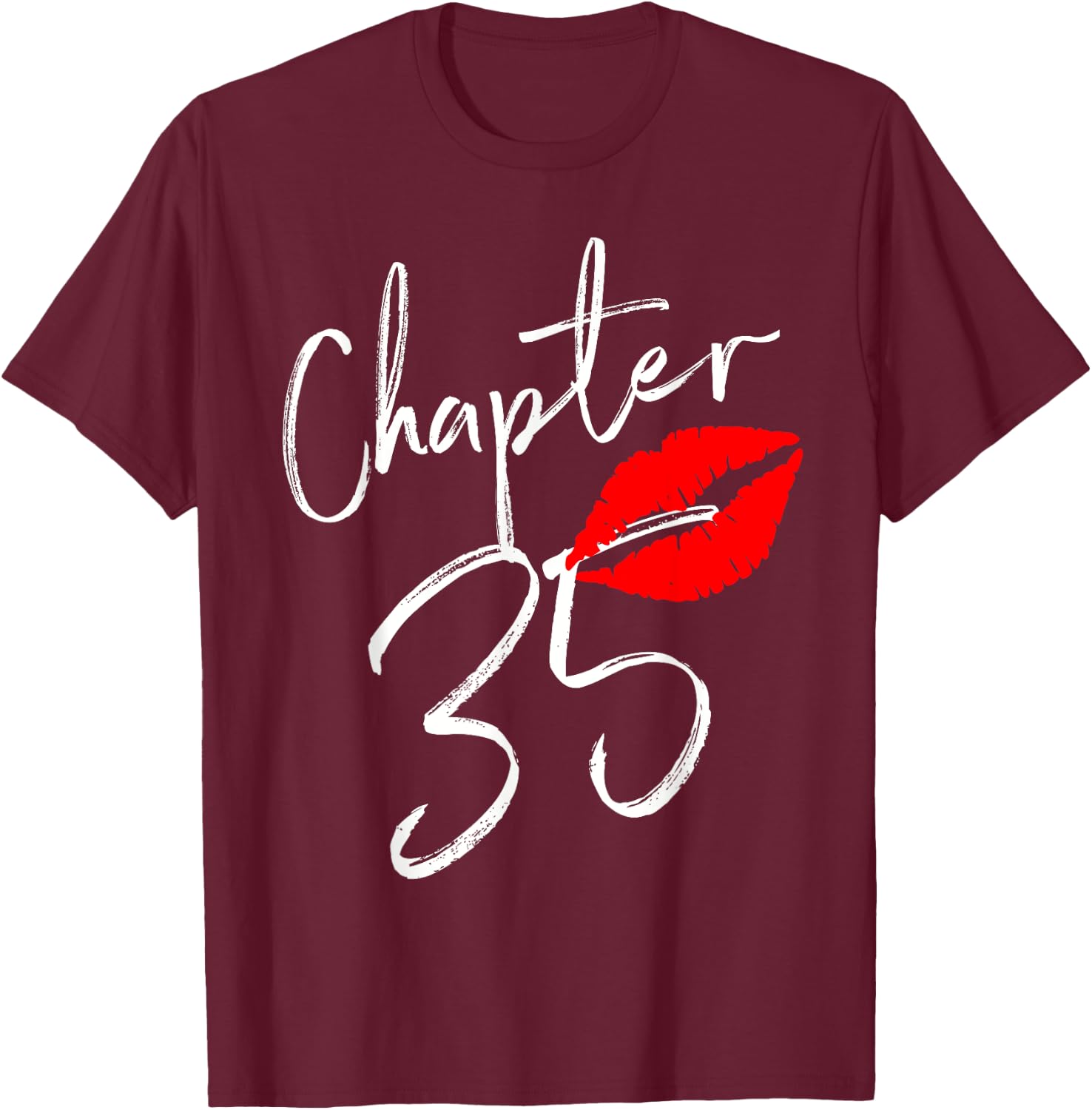 Chapter 35 Happy Birthday 35 Born In 1986 T-Shirt - T-Shirt | Maroon