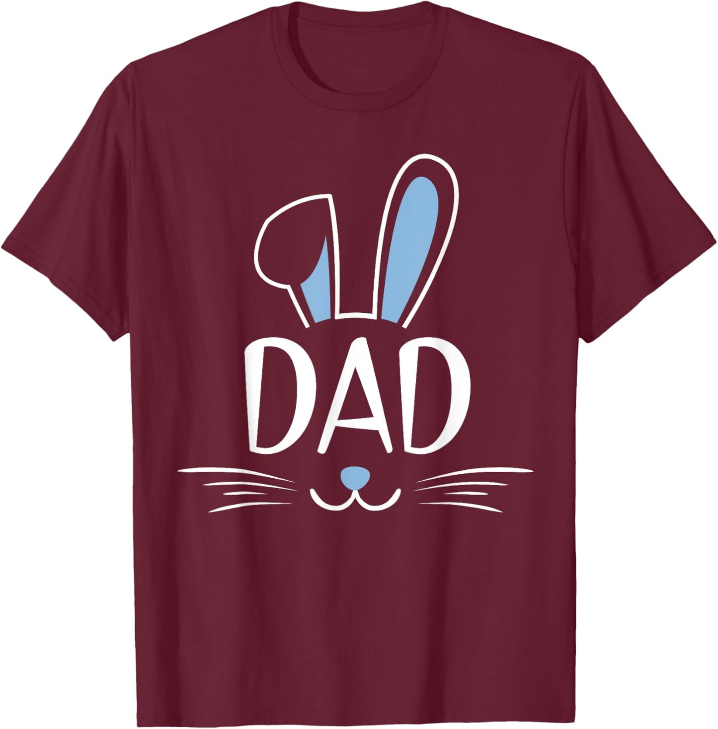 Dad Bunny Rabbit Face Family Group Easter Father's Day T-Shirt - T-Shirt | Maroon