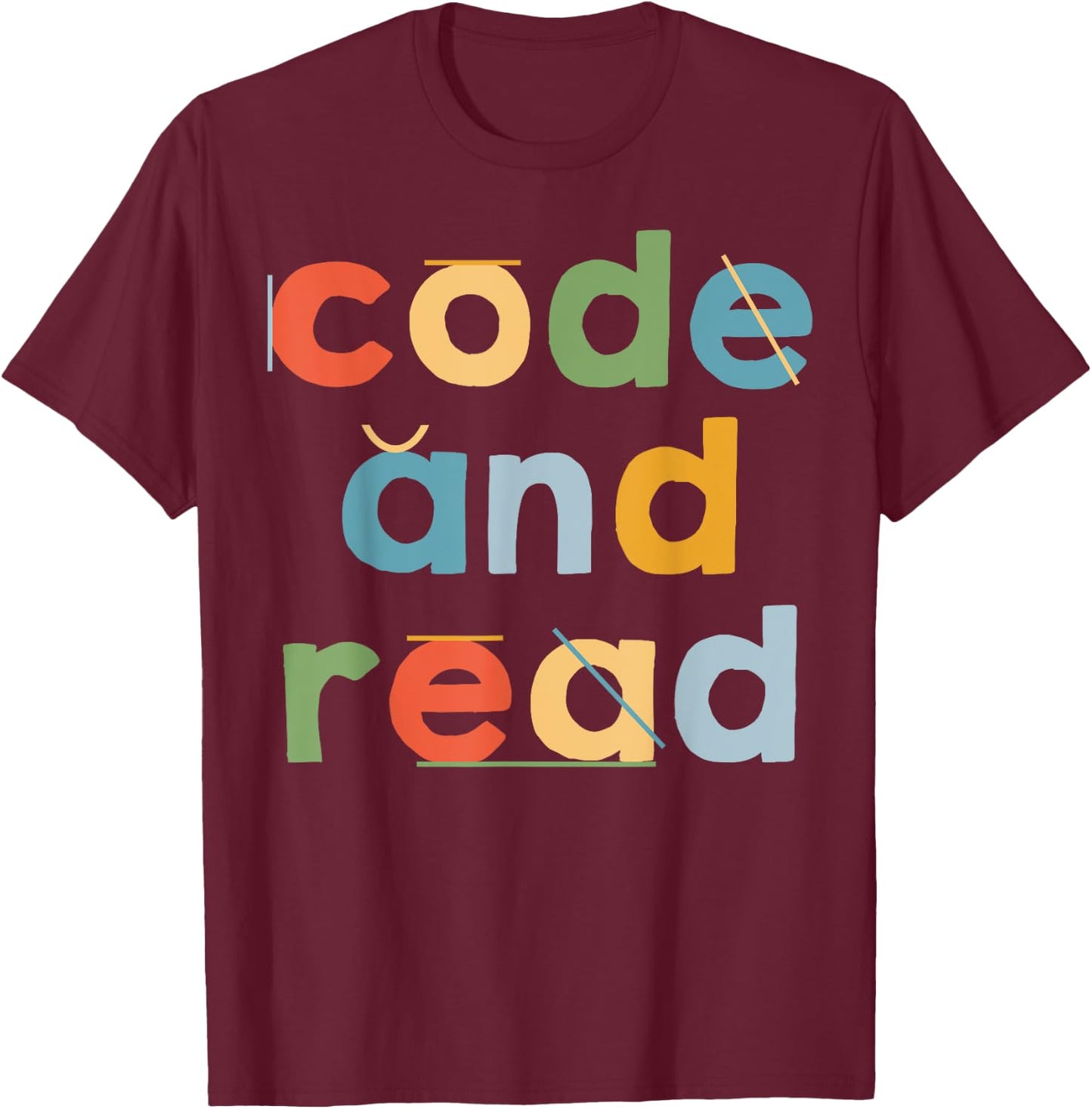 Code And Read Dyslexia Learning Disability Dyslexic Women T-Shirt - T-Shirt | Maroon