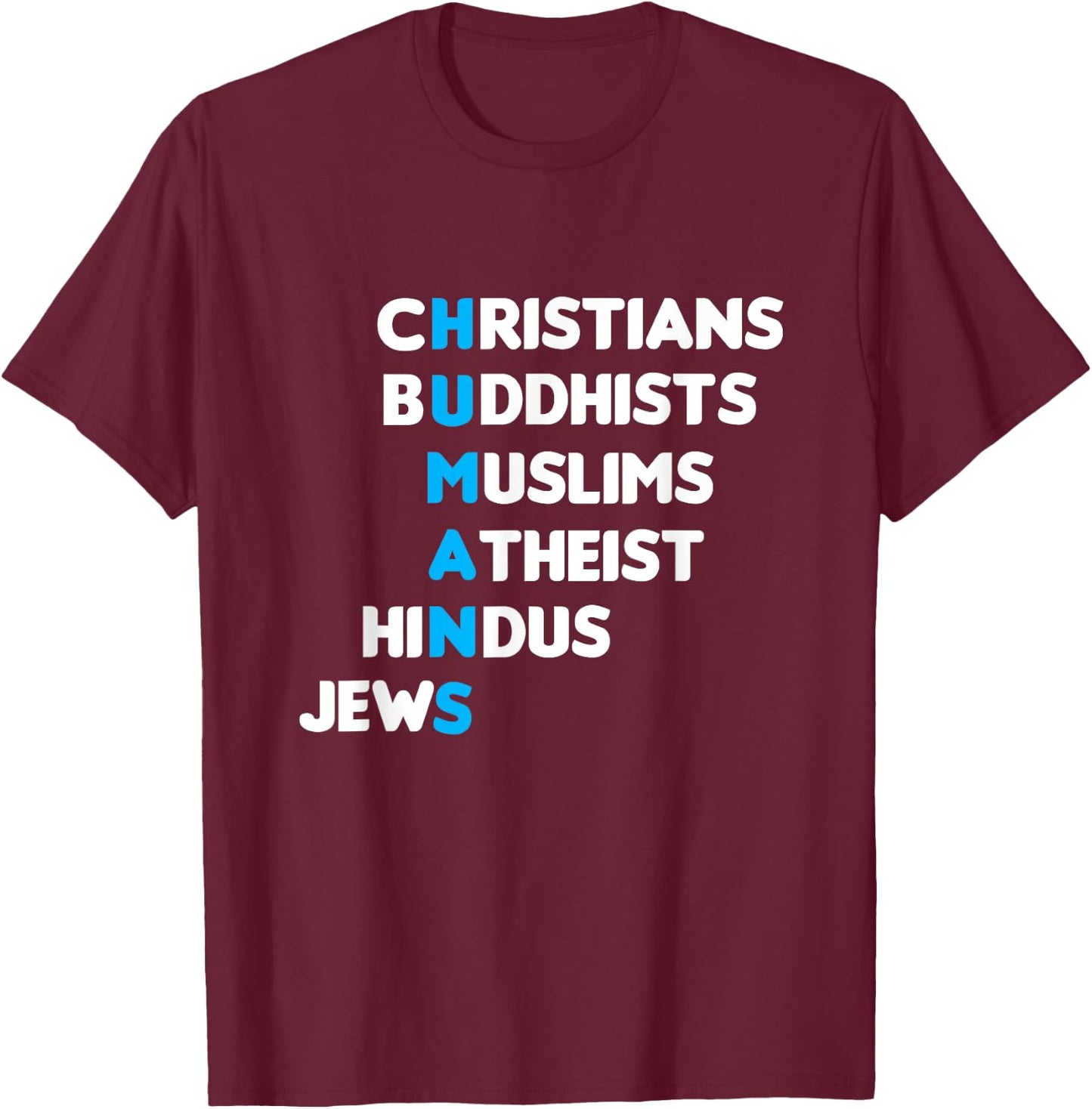 Christ Buddhist Muslim Muslim Hindu Human Faith Gift T-Shirt - T-Shirt | Maroon