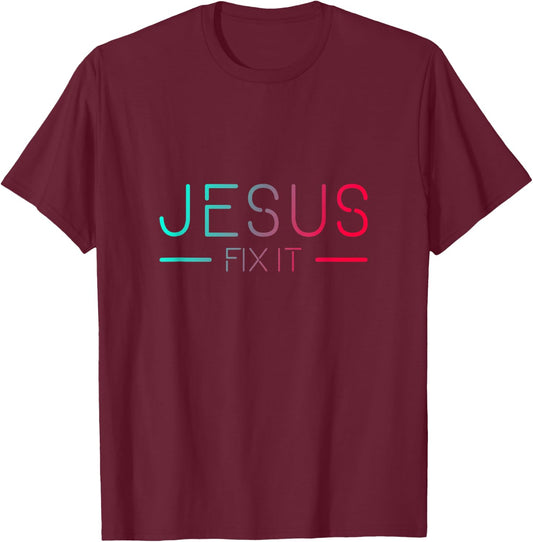 Christian - Jesus Fix It Faith Filled T-Shirt - T-Shirt | Maroon
