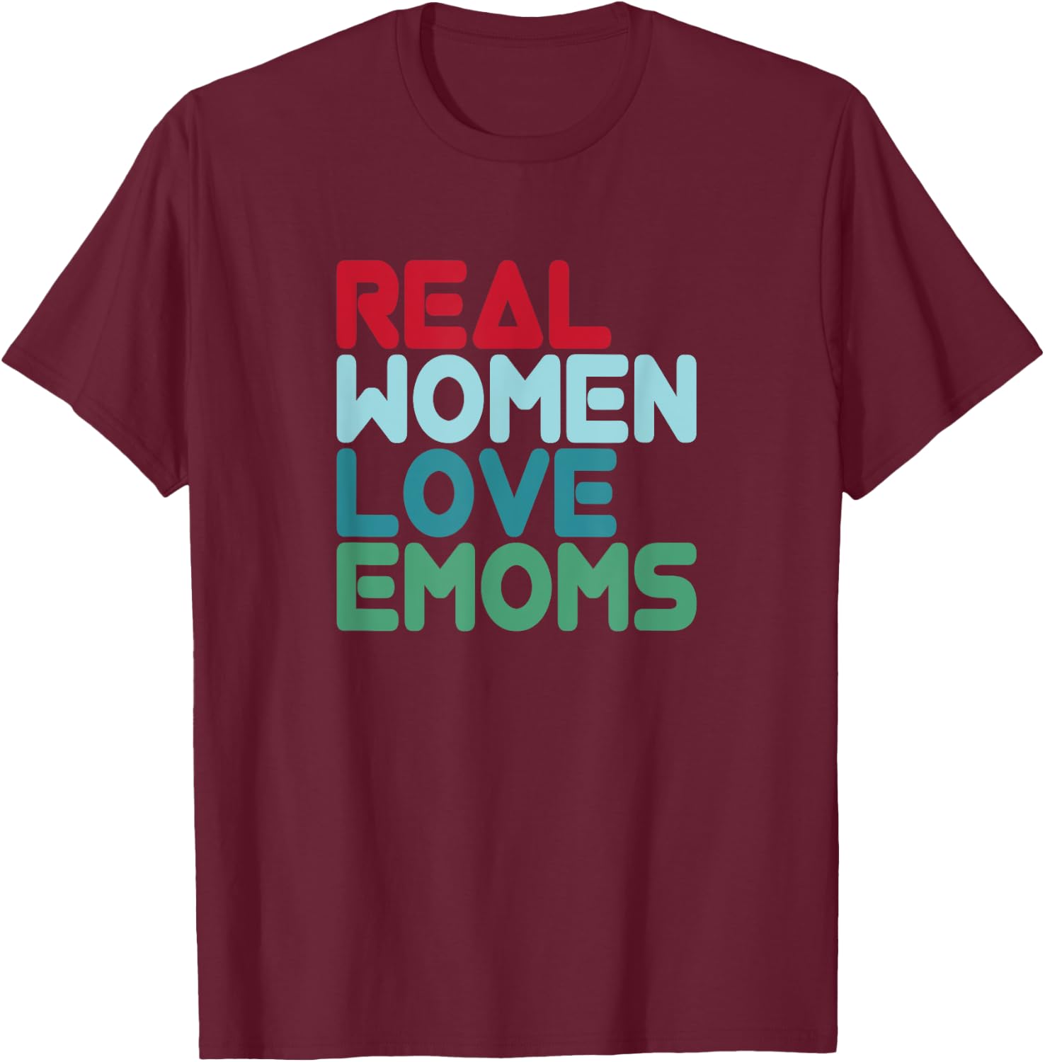 Real Women Love EMOMS Training Saying Burpees T-Shirt - T-Shirt | Maroon