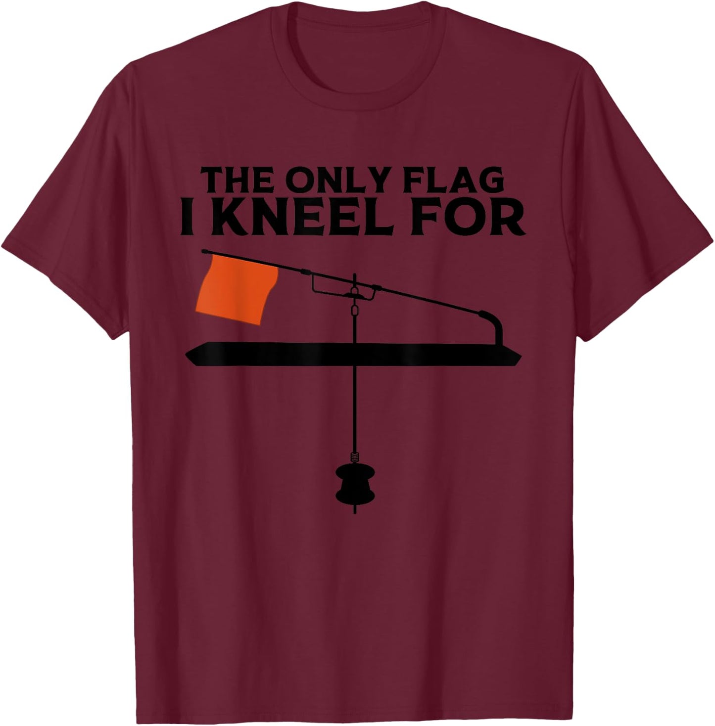 Funny Ice Fishing Tip Up Gift Cool Fishermen Fishing Flag T-Shirt - T-Shirt | Maroon