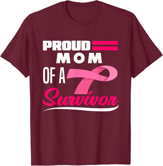 Proud Mom Of A Survivor Daughter Breast Cancer Awareness T-Shirt - T-Shirt | Maroon