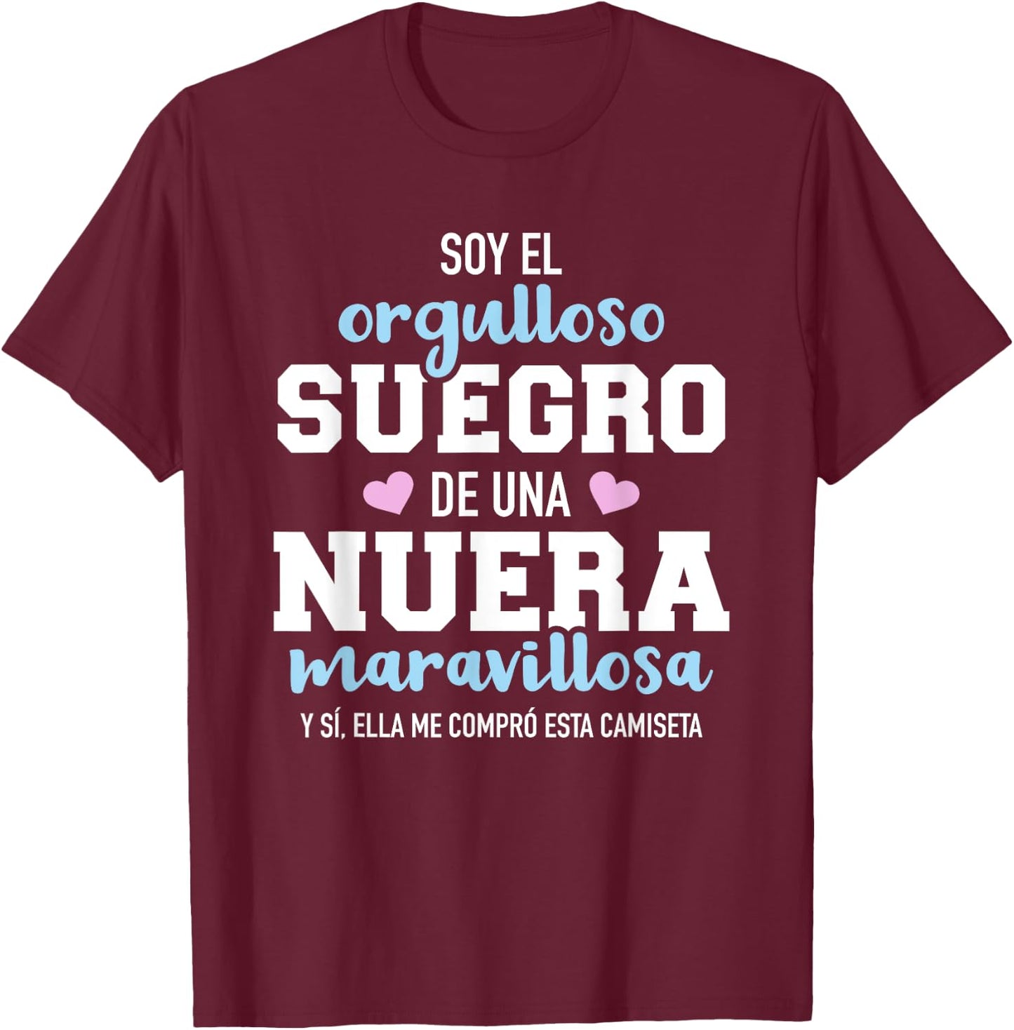 Orgulloso suegro de una nuera maravillosa T-Shirt - T-Shirt | Maroon