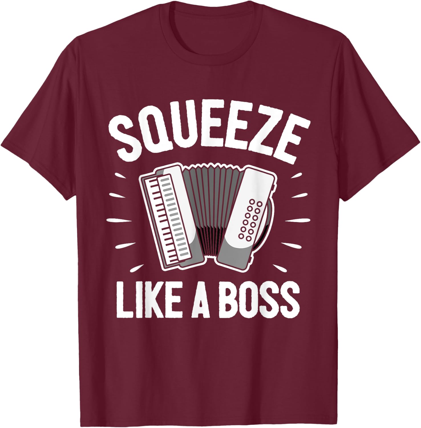 Accordionist Accordion Player Accordion T-Shirt - T-Shirt | Maroon
